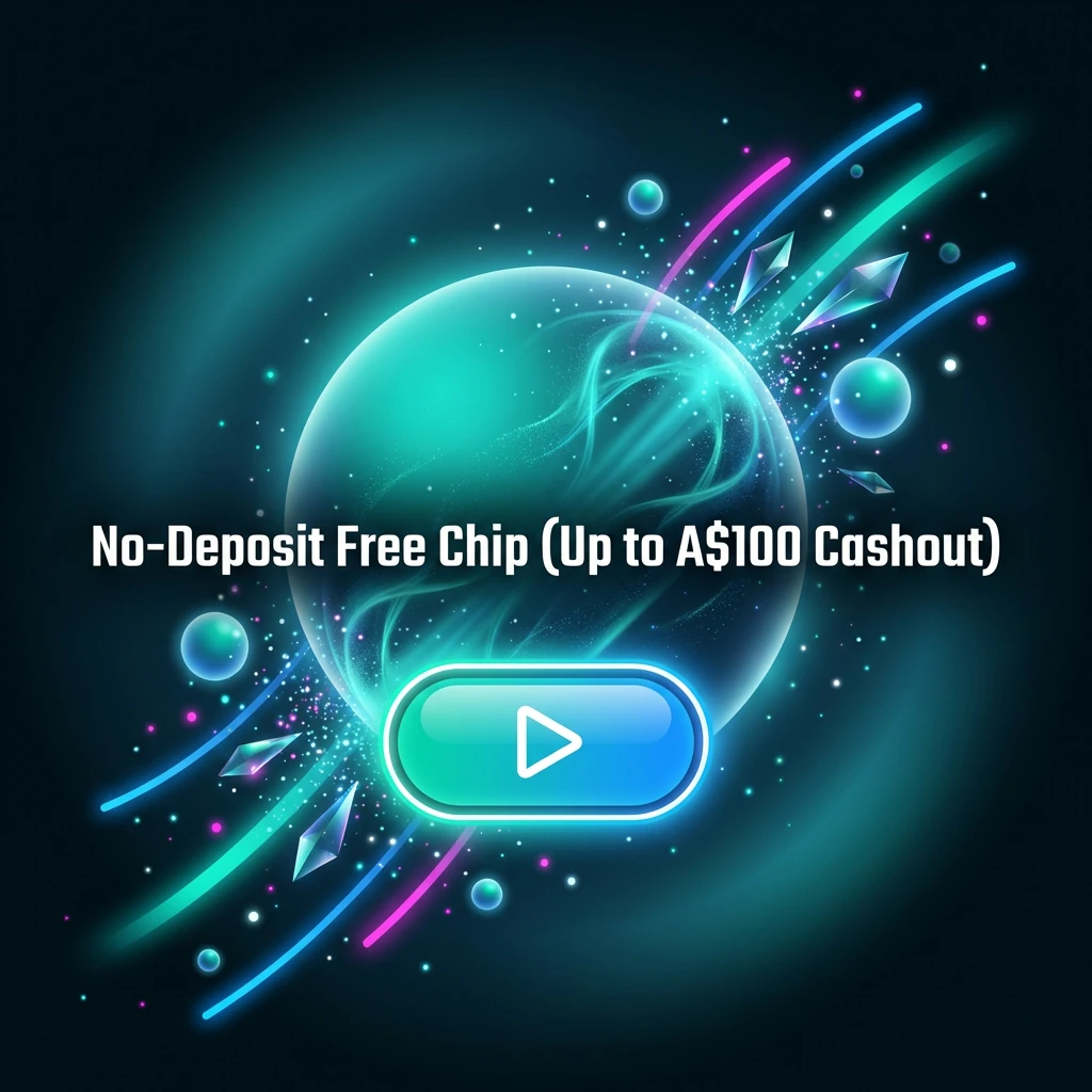 No-Deposit Free Chip (Up to A$100 Cashout)